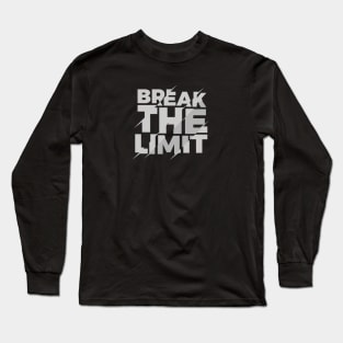 Break the Limit Long Sleeve T-Shirt